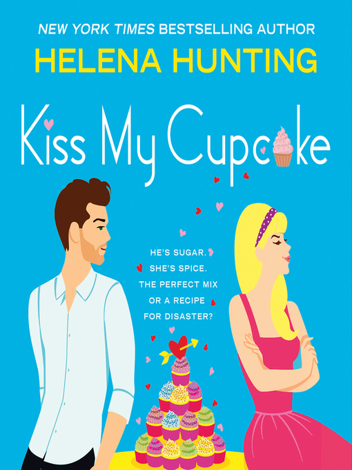Title details for Kiss My Cupcake by Helena Hunting - Wait list